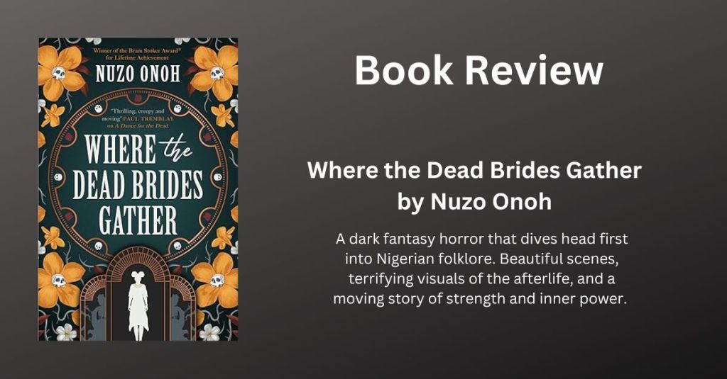 Where the Dead Brides Gather by Nuzo&nbsp;Onoh