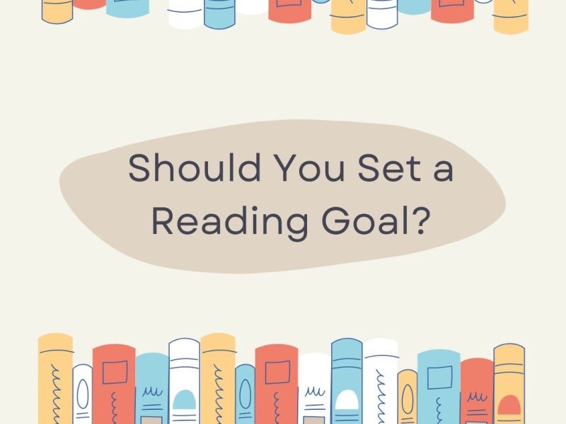 Should You Set a Reading&nbsp;Goal?